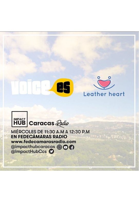 La edición número 88 de Impact Hub Caracas Radio, a través de Fedecamaras Radio -la digital de economía y negocios, abrió sus micrófonos a Voice en Español y Leather Heart. Pero si te perdiste este programa acá lo podrás ver y enterarte de todo.