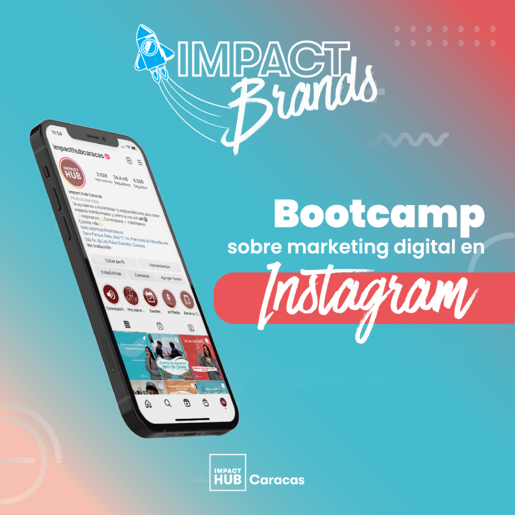 Impact Brands - Bootcamp de marketing digital, edición Instagram.